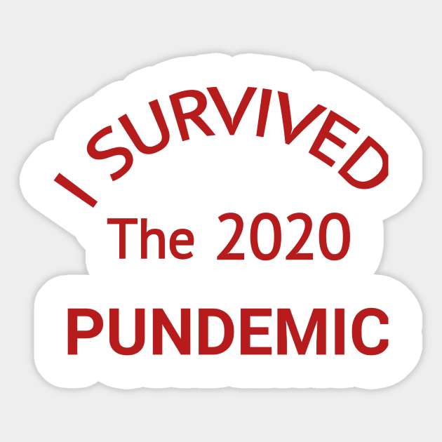 I survived the 2020 pundemic Sticker by CreativeLimes